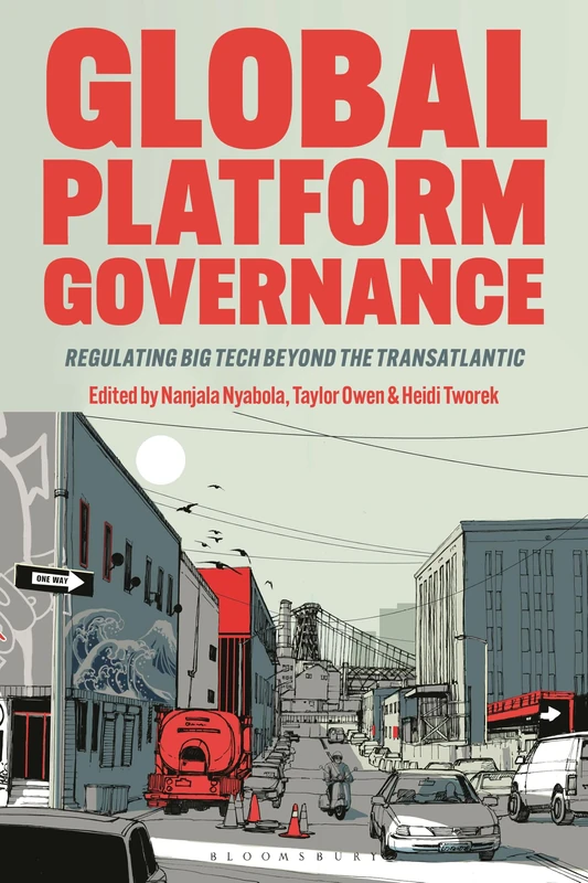 Global Platform Governance: Regulating Big Tech beyond the Trans-Atlantic