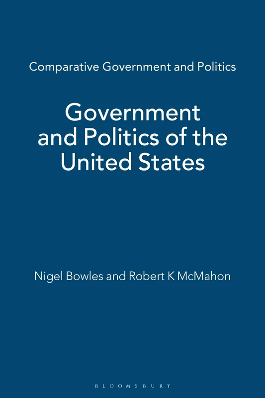 Government and Politics of the United States (Comparative Government and Politics)