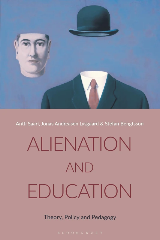 Alienation and Education: Theory, Policy and Pedagogy