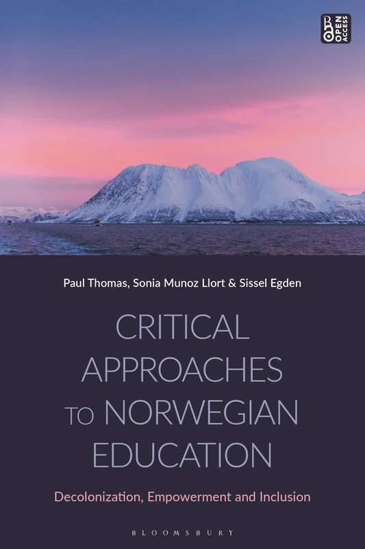 Critical Approaches to Norwegian Education: Decolonization, Empowerment and Inclusion