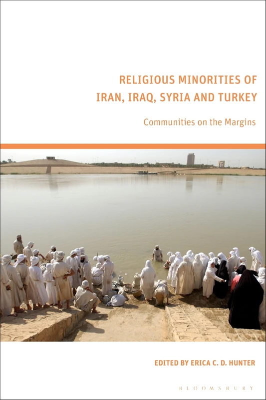 Religious Minorities of Iran, Iraq, Syria and Turkey: Communities on the Margins