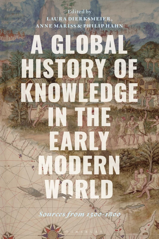 A Global History of Knowledge in the Early Modern World: Sources from 1500-1800 - Image 1