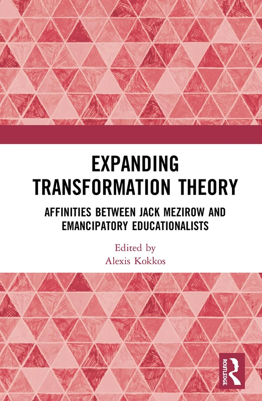 Routledge Expanding Transformation Theory: Jack Mezirow Study
