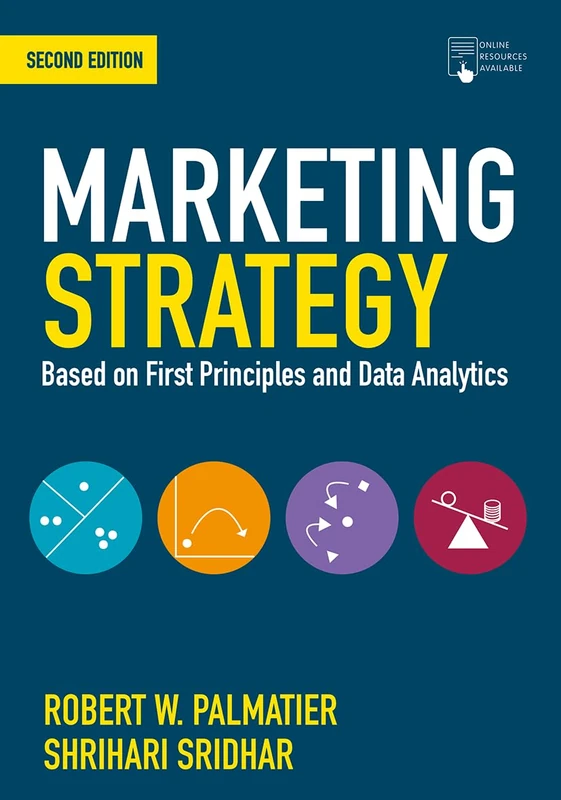 Marketing Strategy: Based on First Principles and Data Analytics