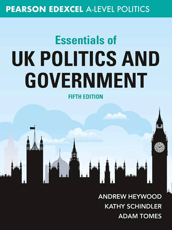 Essentials of UK Politics and Government: Pearson Edexcel A-Level (Essentials of… for Edexcel A-level Politics)