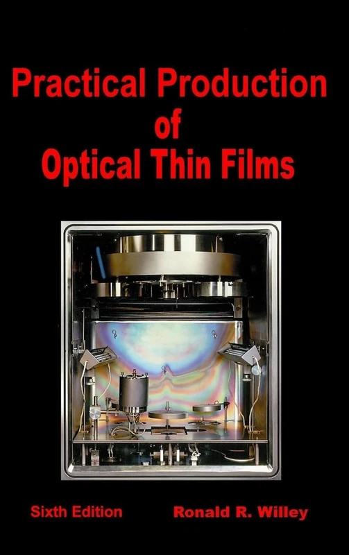 Practical Production of Optical Thin Films: ""