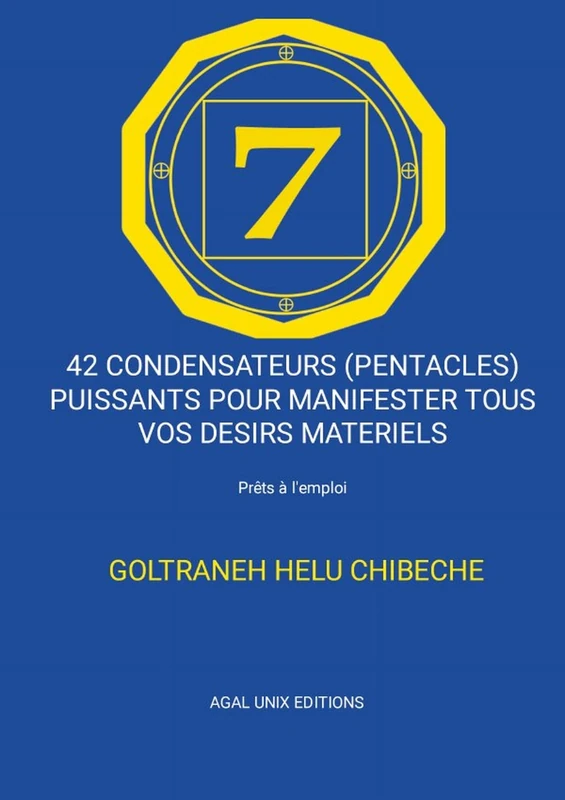 42 CONDENSATEURS (PENTACLES) PUISSANTS POUR MANIFESTER TOUS VOS DESIRS MATERIELS - Image 1