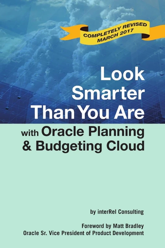 Look Smarter Than You Are with Oracle Planning and Budgeting Cloud
