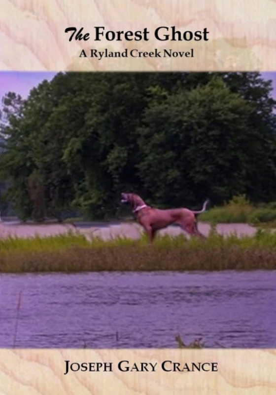 The Forest Ghost: A Ryland Creek Novel