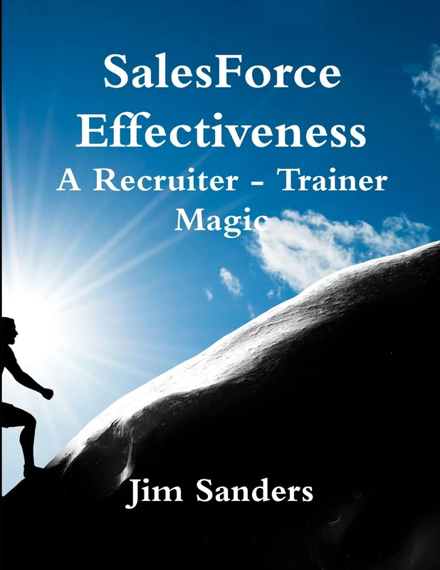 SalesForce Effectiveness - A Recruiter - Trainer Magic - Image 1
