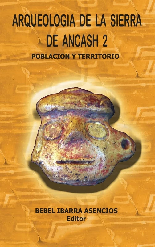 Arqueologia De La Sierra De Ancash 2 (Hardcover) - Image 1