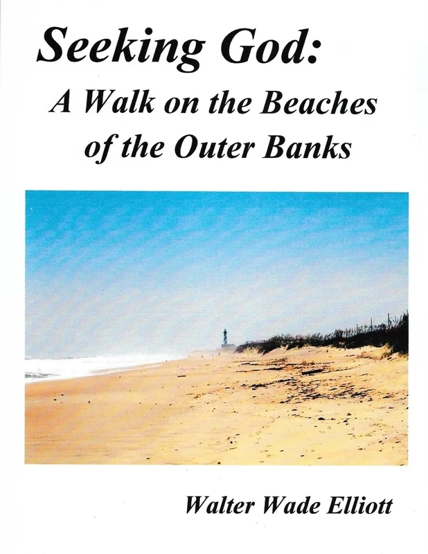 Seeking God: A Walk On the Beaches Of the Outer Banks