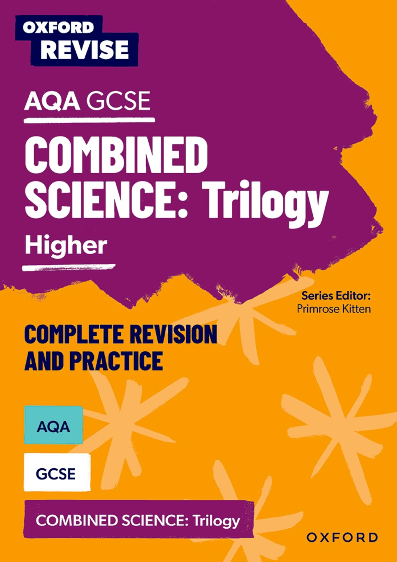Oxford Revise: AQA GCSE Combined Science Higher Revision and Exam Practice: 4* winner Teach Secondary 2021 awards (Oxford Revise: Science)