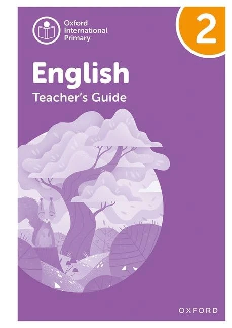 Oxford International Primary English: Teacher's Guide Level 2: Teachers Guide and Website Link Level 2