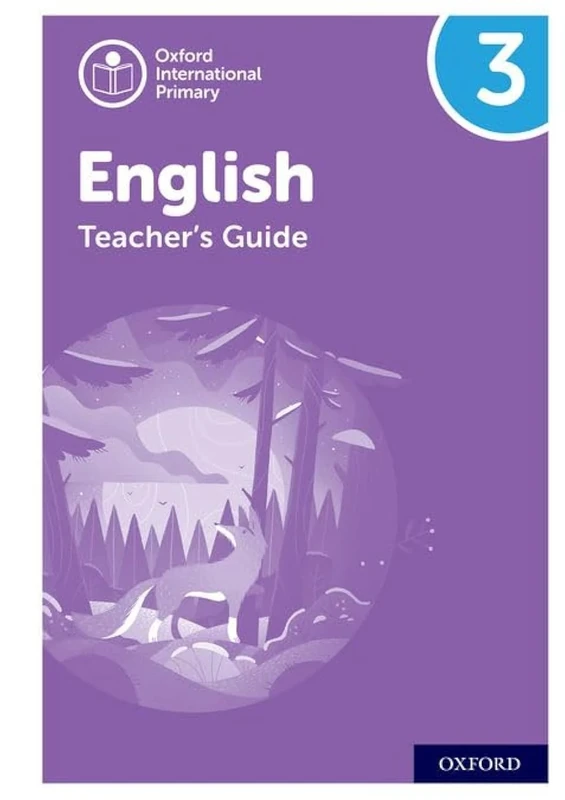 Oxford International Primary English: Teacher's Guide Level 3
