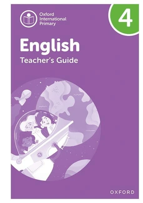 Oxford International Primary English: Teacher's Guide Level 4