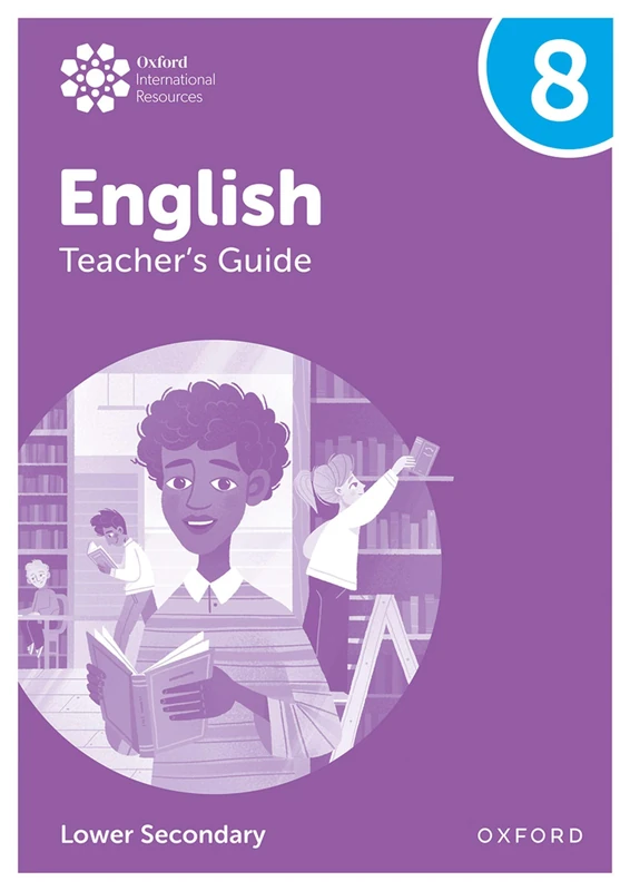 Teacher's Guide 8 (Oxford International Lower Secondary English)