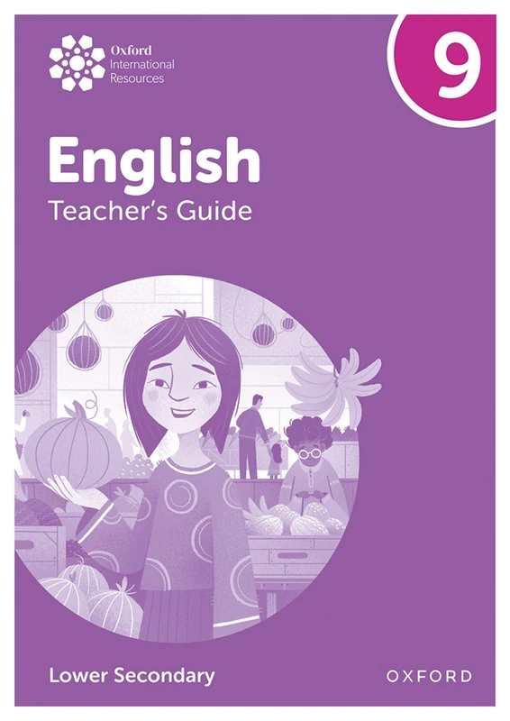 Teacher's Guide 9 (Oxford International Lower Secondary English)