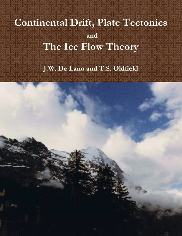 Continental Drift, Plate Tectonics and the Ice Flow Theory - Image 1