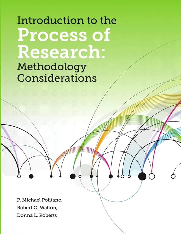 Introduction to the Process of Research: Methodology Considerations