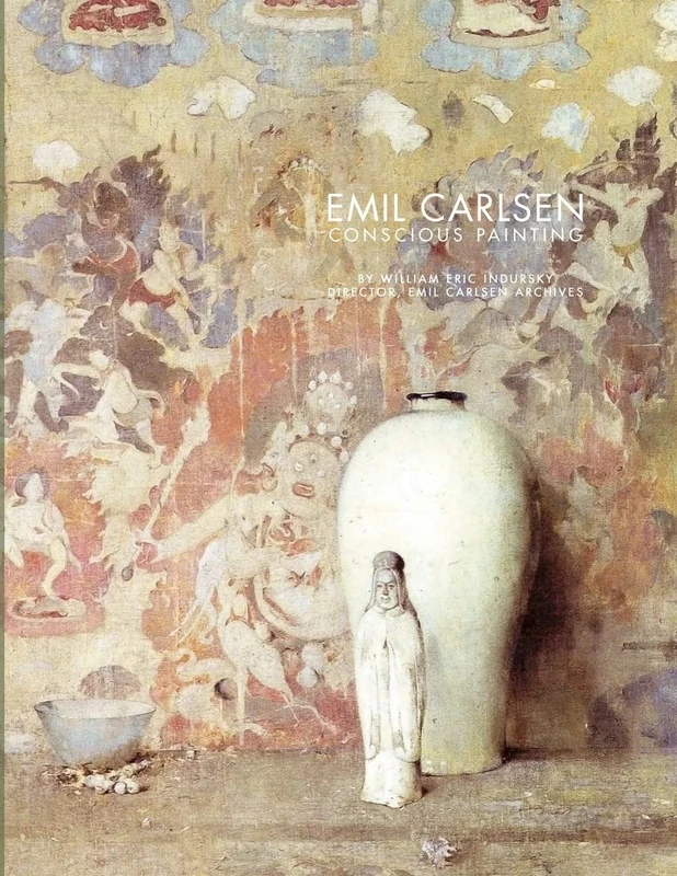Emil Carlsen : conscious painting