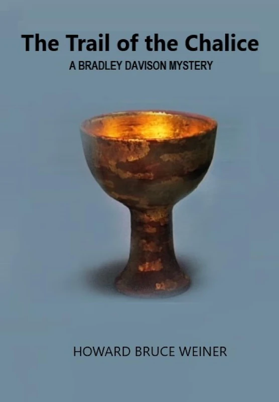 The Trail of the Chalice: A Bradley Davison Mystery - Image 1