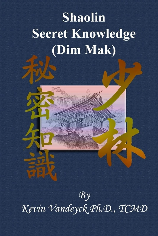 Secret Shaolin Knowledge ( Dim Mak)