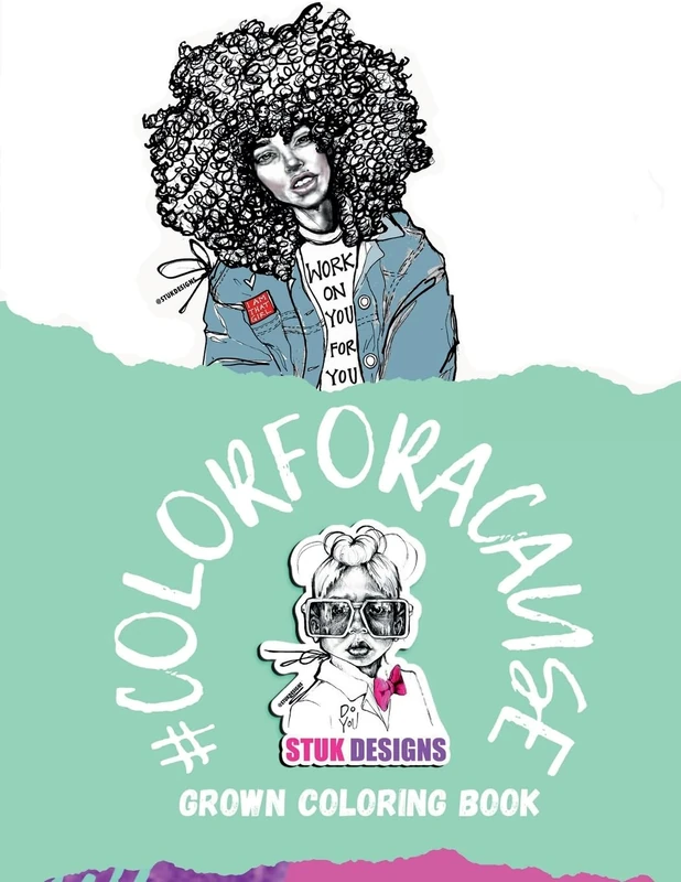 STUK Designs Grown Coloring Book: #colorforacasue