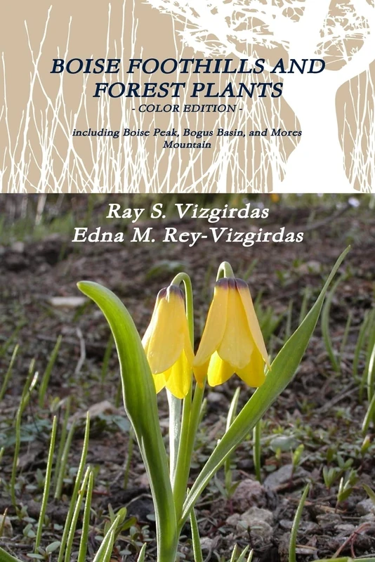 BOISE FOOTHILLS AND FOREST PLANTS - COLOR EDITION