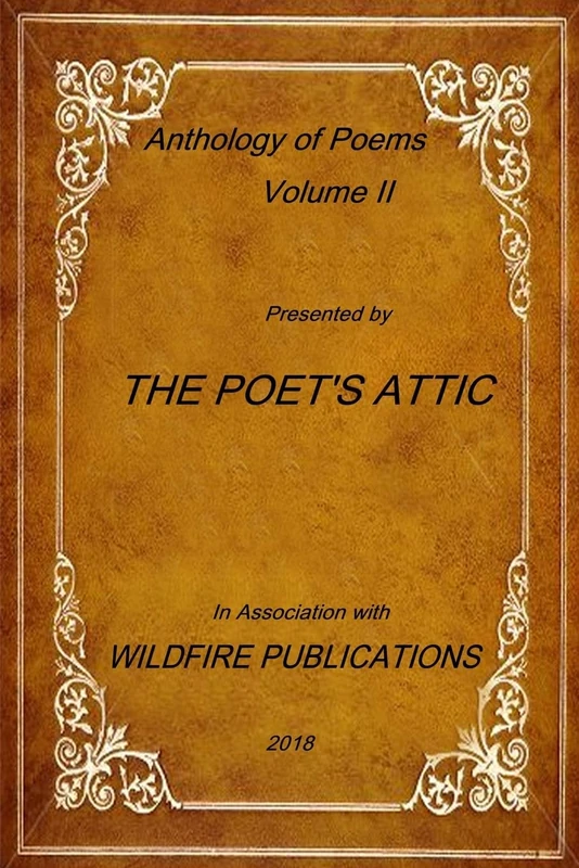 The Poet's Attic Anthology, Volume II