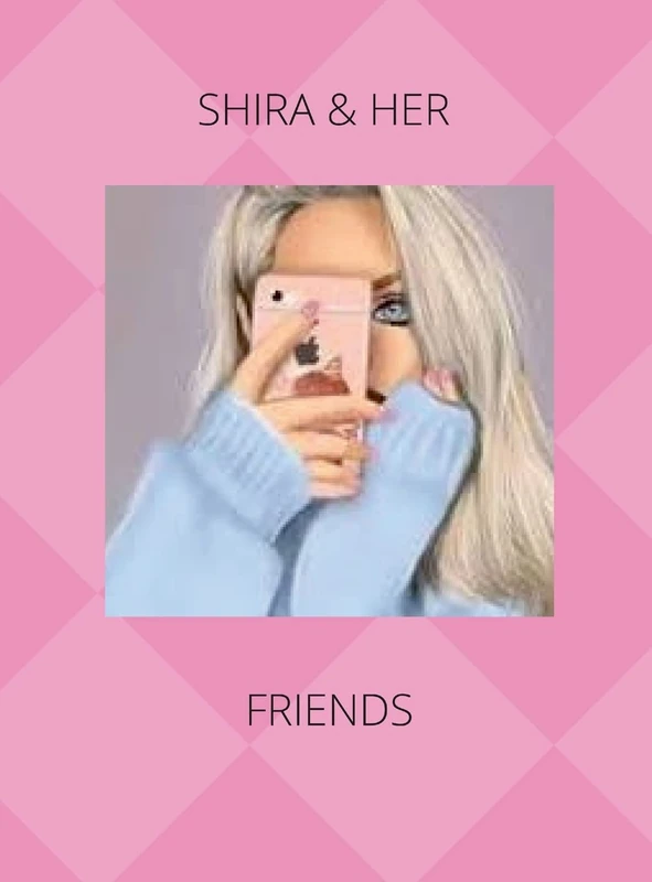 Shira & Her Friends