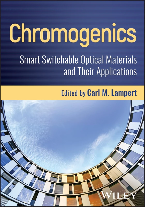Chromogenics: Smart Switchable Optical Materials and Their Applications