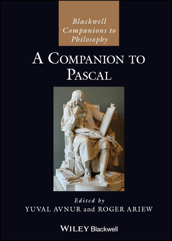 Wiley A Companion to Pascal (Blackwell Companions to Philosophy)