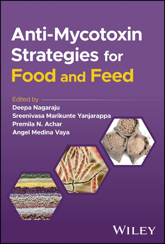 Anti-Mycotoxin Strategies for Food and Feed