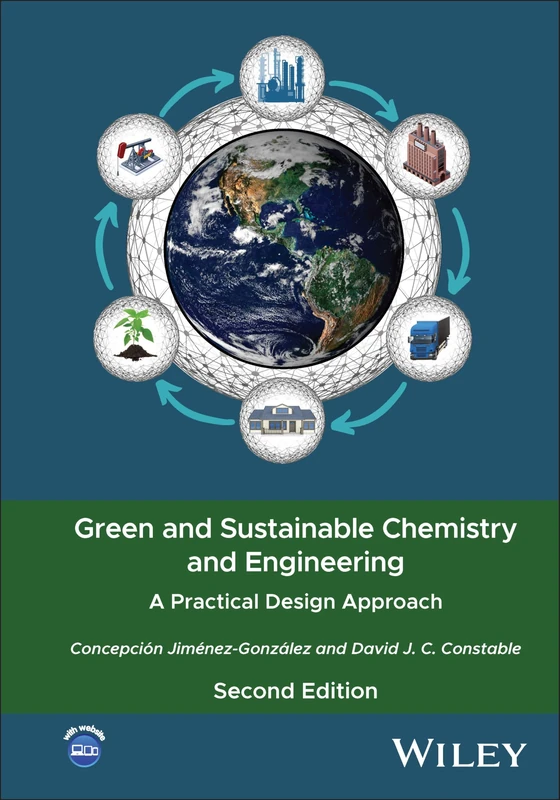 Green and Sustainable Chemistry and Engineering: A Practical Design Approach