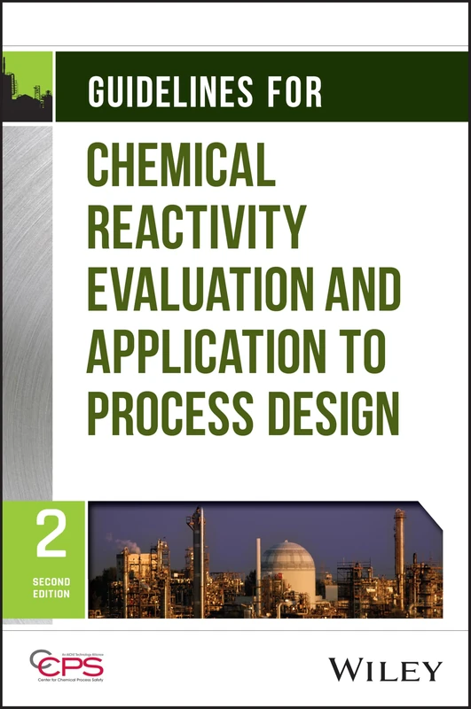 Guidelines for Chemical Reactivity Evaluation and Application to Process Design