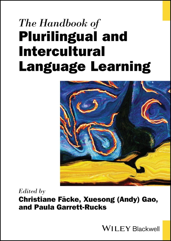 The Handbook of Plurilingual and Intercultural Language Learning (Blackwell Handbooks in Linguistics)