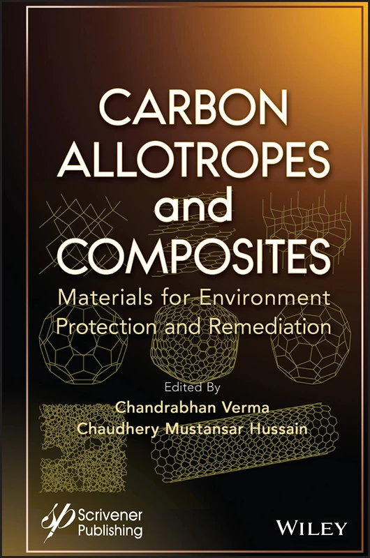 Carbon Allotropes and Composites - Wiley Science Book