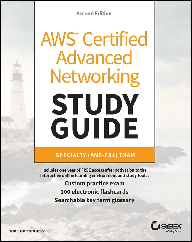 AWS Certified Advanced Networking Study Guide: Specialty (ANS-C01) Exam (Sybex Study Guide)