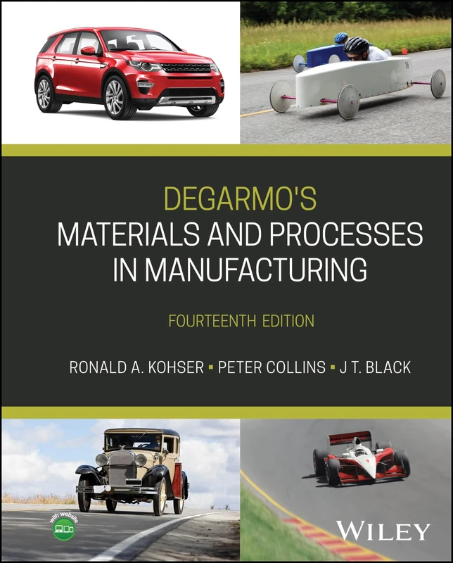 DeGarmo's Materials and Processes in Manufacturing