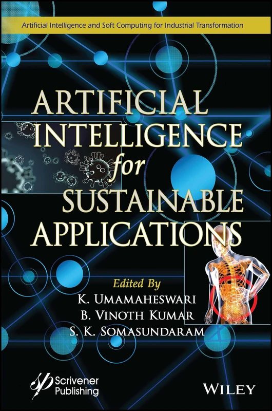 Artificial Intelligence for Sustainable Applications (Artificial Intelligence and Soft Computing for Industrial Transformation)