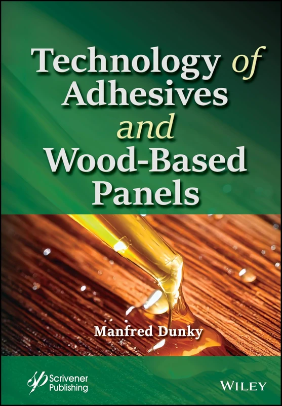 Technology of Adhesives and Wood-Based Panels (Adhesion and Adhesives: Fundamental and Applied Aspects)