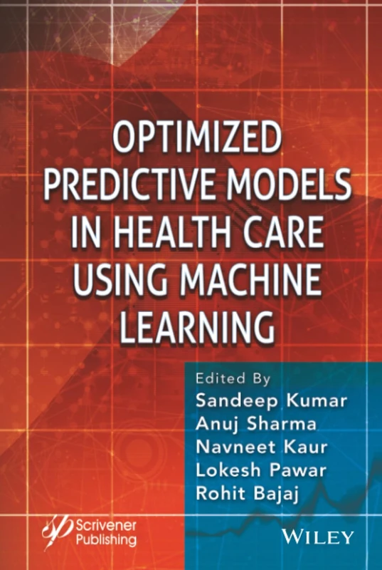 Wiley-Scrivener Optimized Predictive Models in Health Care Book