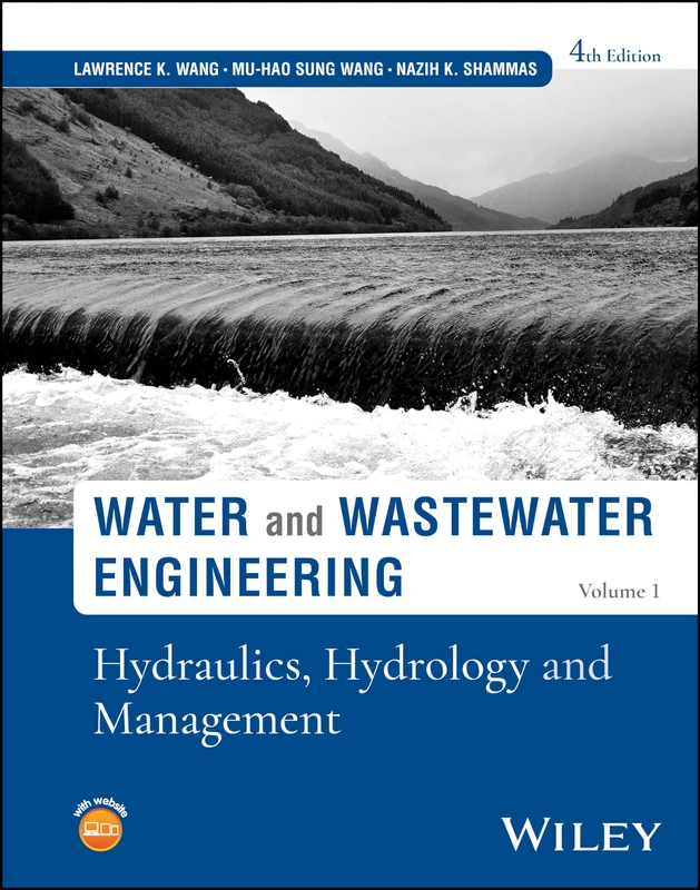 Water and Wastewater Engineering, Volume 1: Hydraulics, Hydrology and Management