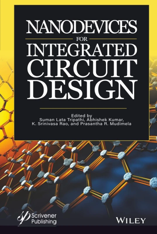 Nanodevices for Integrated Circuit Design - Wiley-Scrivener