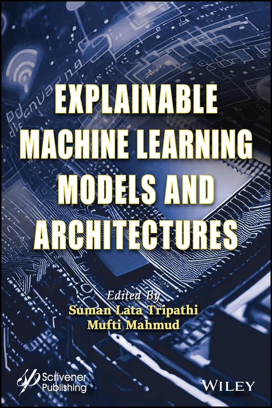 Explainable Machine Learning Models and Architectures (Engineering Systems Design for Sustainable Development)