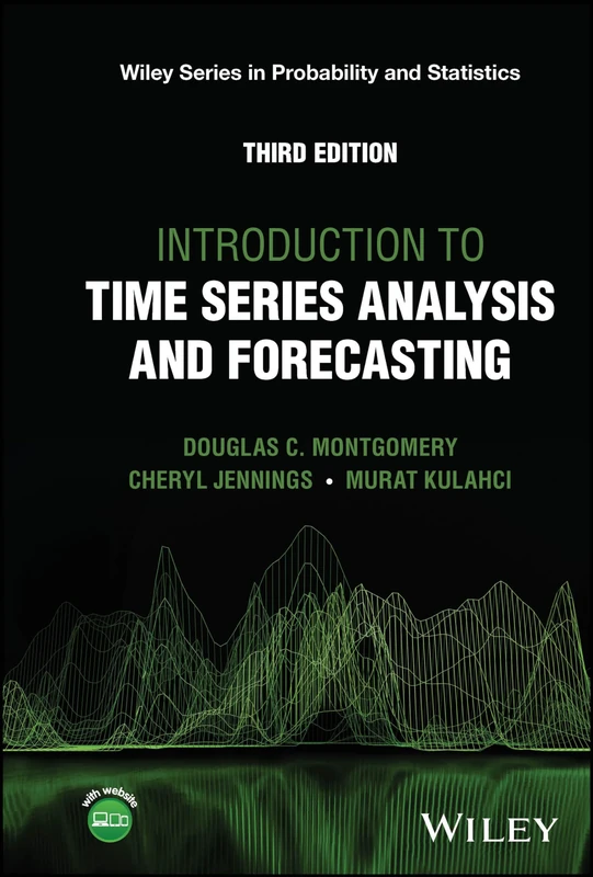 Introduction to Time Series Analysis and Forecasting (WILEY SERIES IN PROB & STATISTICS/see 1345/6,6214/5)
