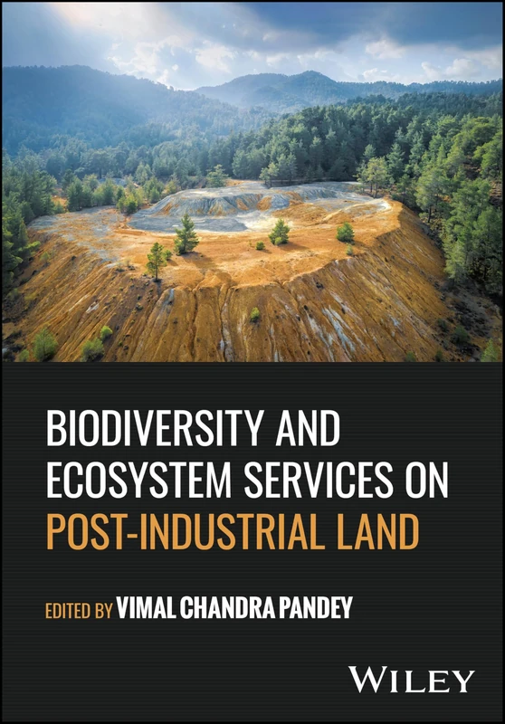 Wiley - Biodiversity and Ecosystem Services on Post-Industrial Land
