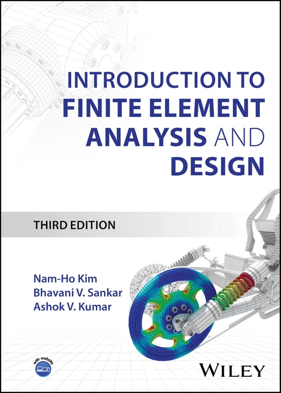 Introduction to Finite Element Analysis and Design