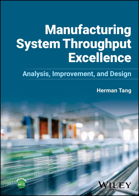 Manufacturing System Throughput Excellence: Analysis, Improvement, and Design - Image 1